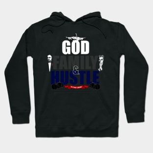 GOD, FAMILY, & HUSTLE IN THAT ORDER. Hoodie